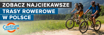 Zobacz najciekawsze trasy rowerowe w Polsce